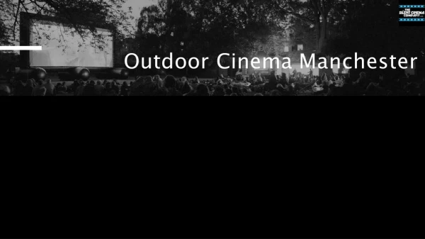 Outdoor Cinema Manchester