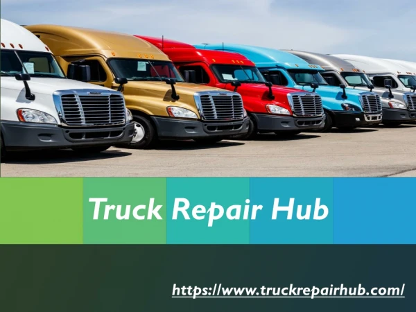 The hassle free truck repair shops