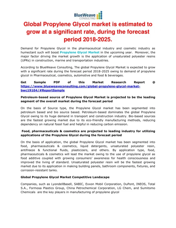 Global Propylene Glycol market is estimated to grow at a significant rate, during the forecast period 2018-2025