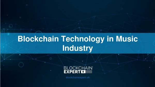 Blockchain Technology in Music Industry