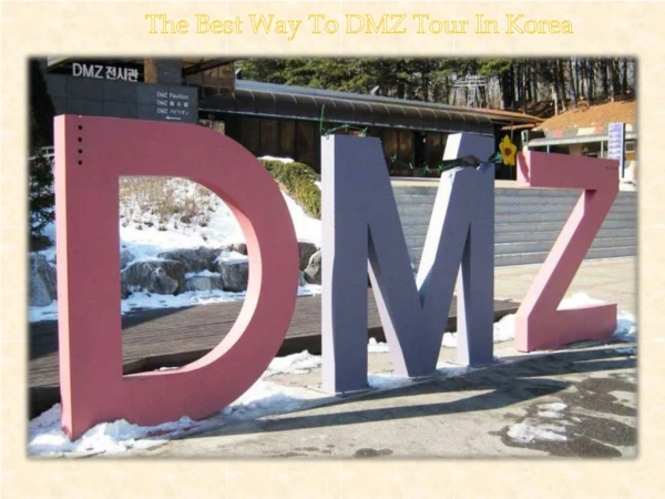 The Best Way To DMZ Tour In Korea
