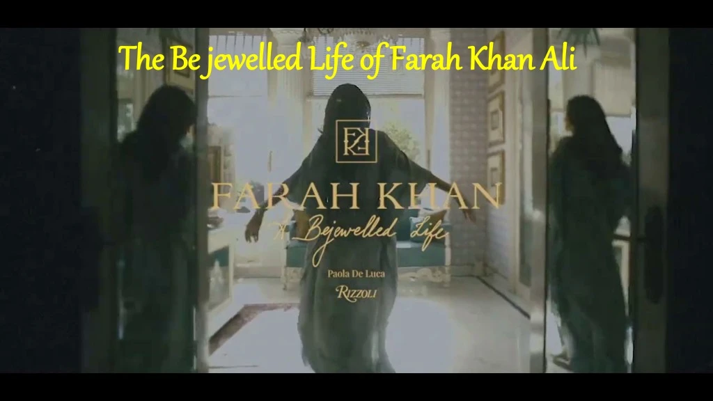 the be jewelled life of farah khan ali