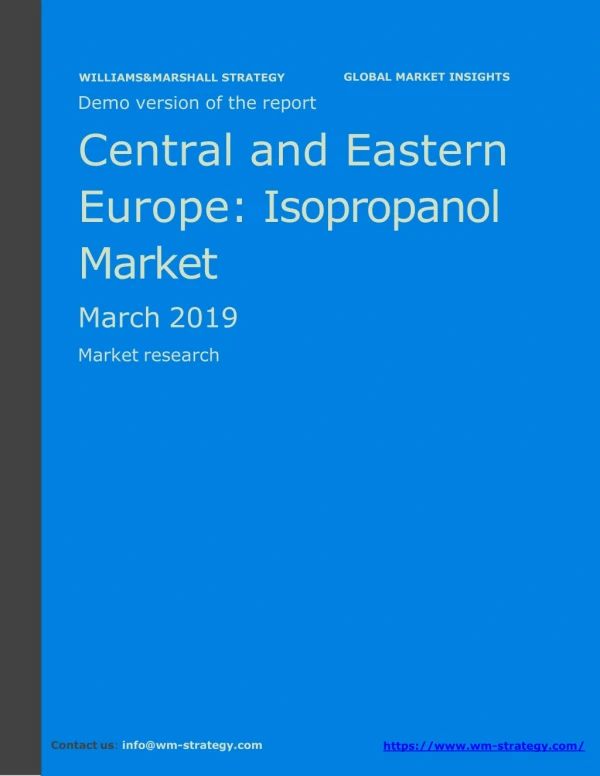 WMStrategy Demo Central And Eastern Europe Isopropanol Market March 2019