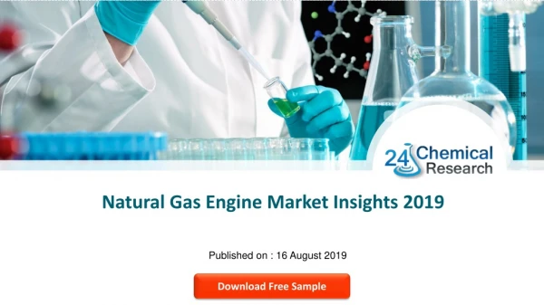 Natural Gas Engine Market Insights 2019, Global and Chinese Analysis and Forecast to 2024