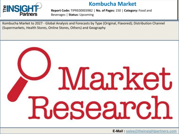 Kombucha Market Size Includes Dynamics, Products, Application and Forecast Report 2019-2027