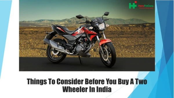 Things To Consider Before You Buy A Two Wheeler In India