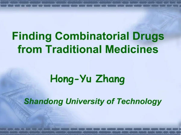 Finding Combinatorial Drugs from Traditional Medicines