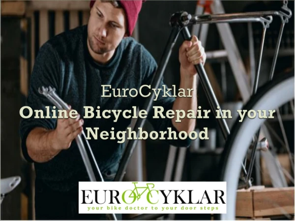 EuroCyklar- A New Online Bicycle Repair in your Neighbourhood