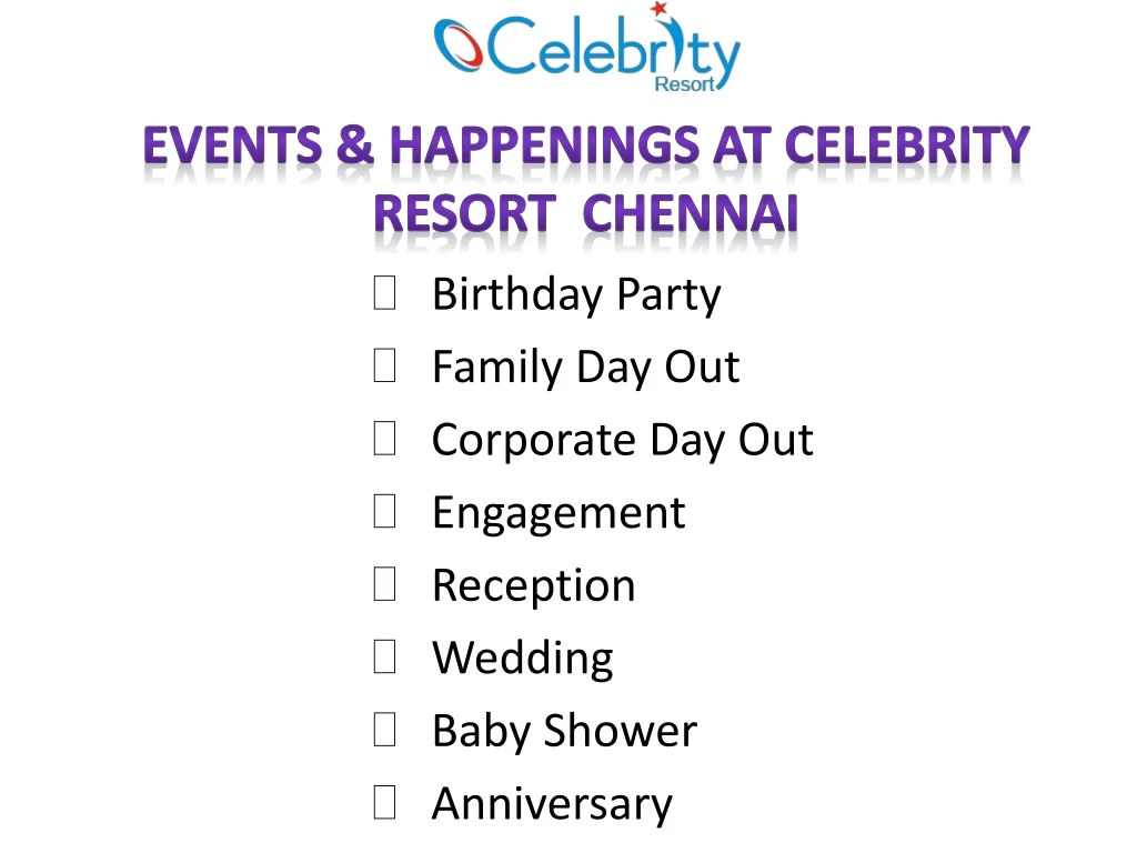 events happenings at celebrity resort chennai