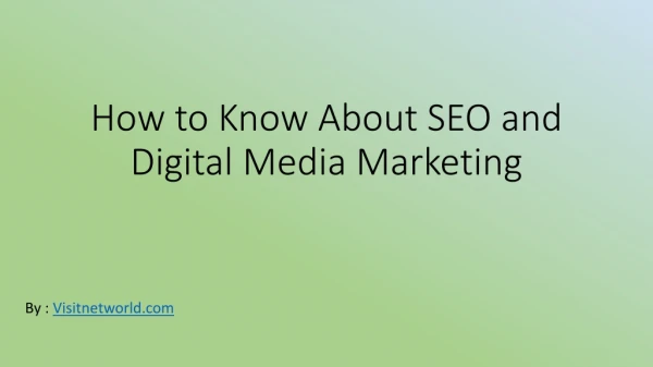 How to Know About SEO and Digital Media Marketing