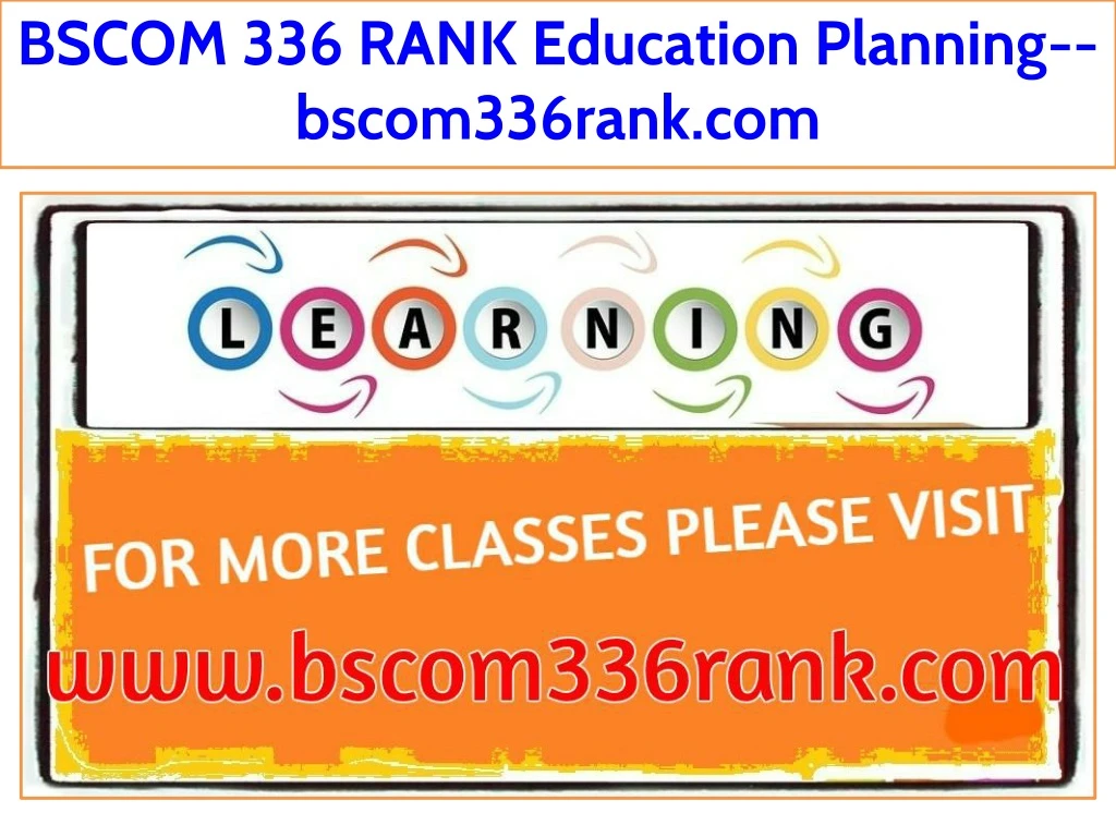 bscom 336 rank education planning bscom336rank com