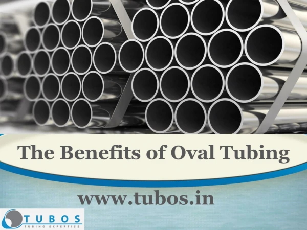 The Benefits of Oval Tubing