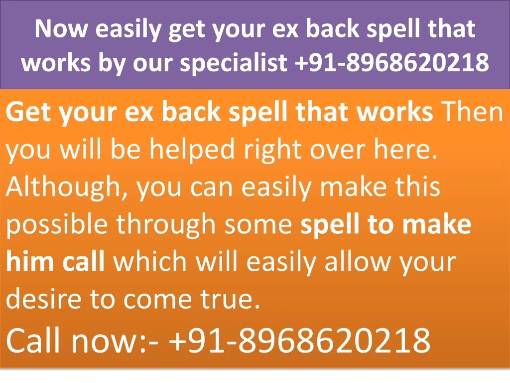 now easily get your ex back spell that works by our specialist 91 8968620218