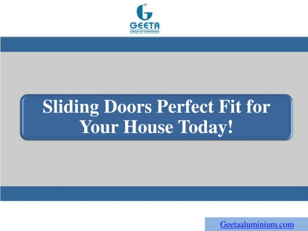 Sliding Doors Perfect Fit for Your House Today!