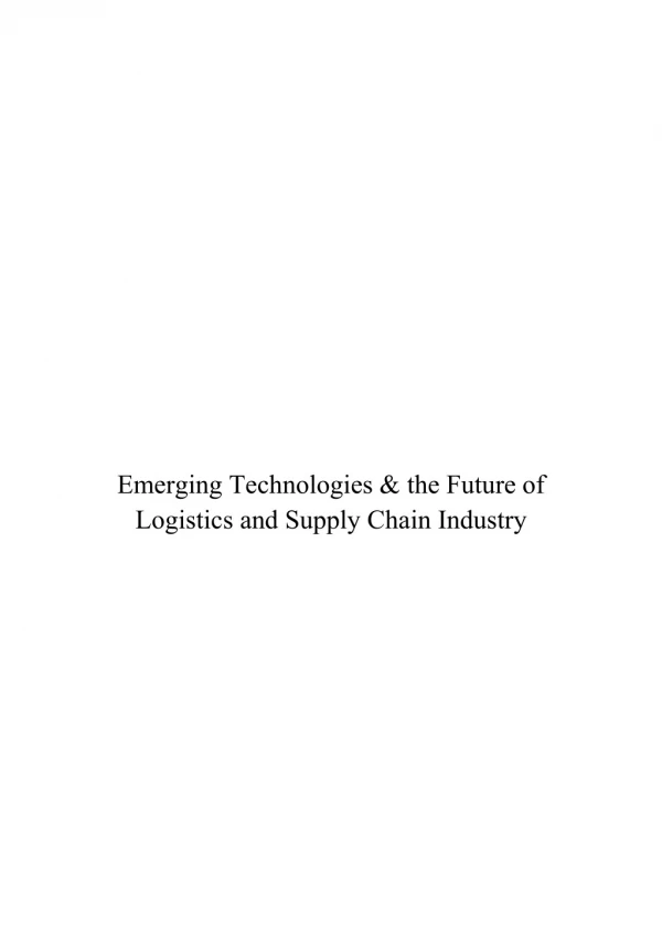 Emerging Technologies & the Future of Logistics and Supply Chain Industry