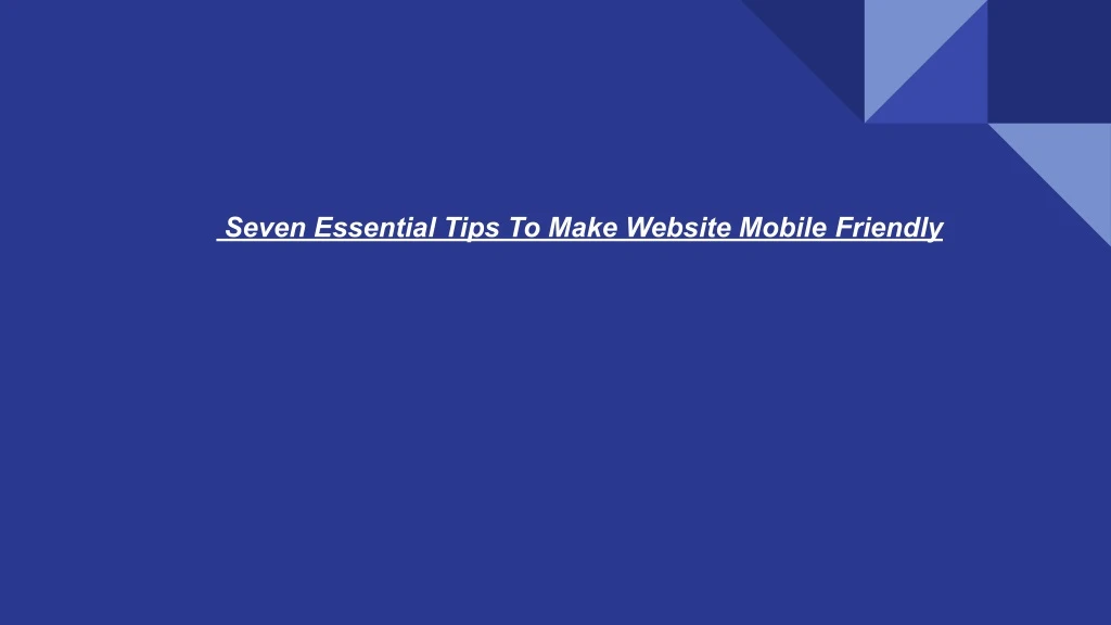 seven essential tips to make website mobile