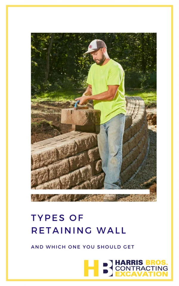 Types of retaining wall and which one you should get