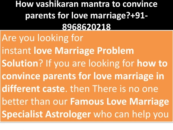 How vashikaran mantra to convince parents for love marriages? 91-8968620218