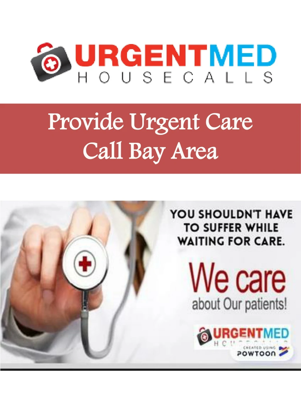 provide urgent care call bay area