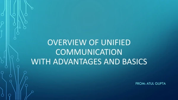 Overview of Unified Communication with advantages and basics