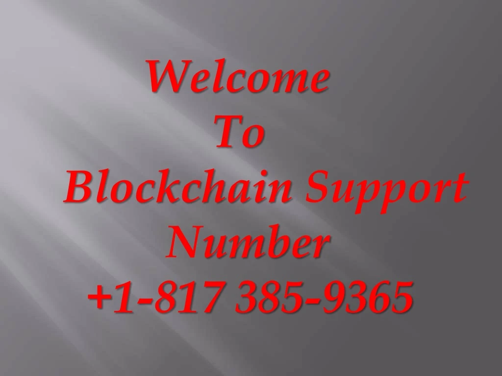 welcome to blockchain support number