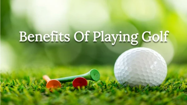 Benefits Of Playing Golf