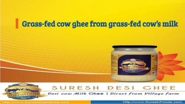 Grass-fed cow ghee from grass-fed cow’s milk