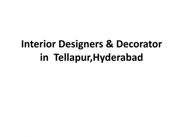interior designer and designer in tellapur, hyderabad