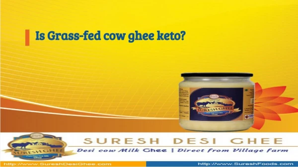 Is Grass-fed cow ghee keto?