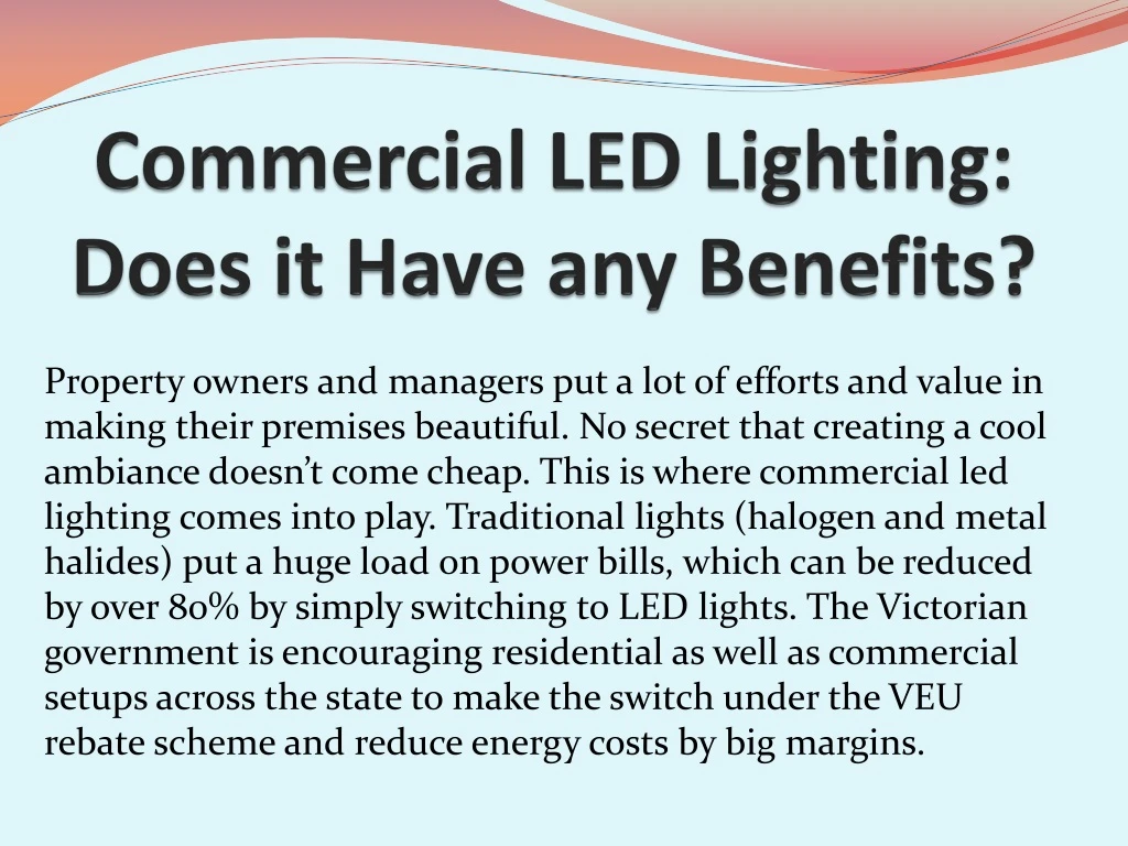 commercial led lighting does it have any benefits