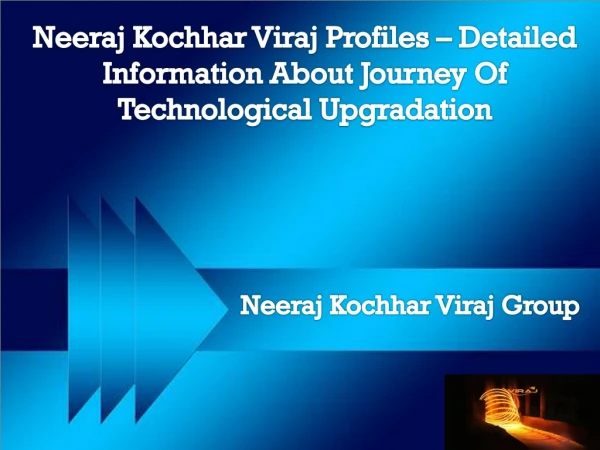 Get Neeraj Kochhar Viraj Profiles News Updates