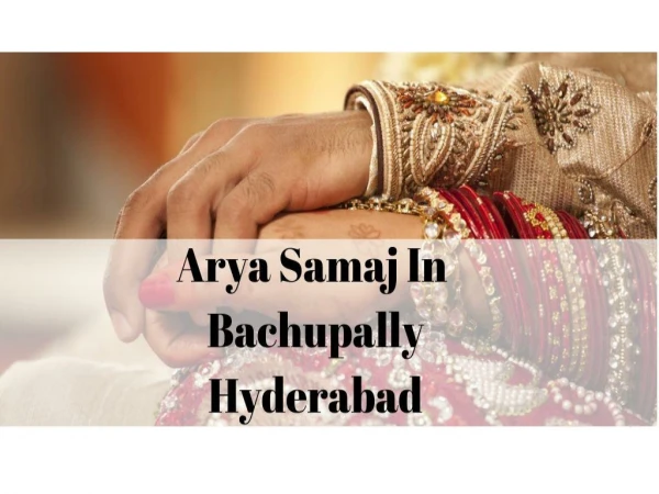 Arya Samaj In Bachupally Hyderabad