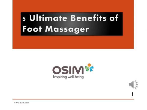 5 Ultimate Benefits of Foot Massager