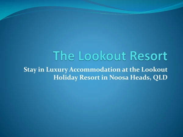 The Lookout Resort - noosa resorts