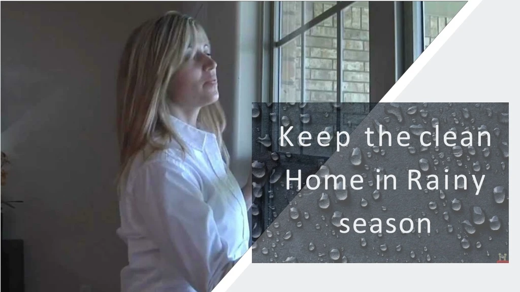 keep the clean home in rainy season