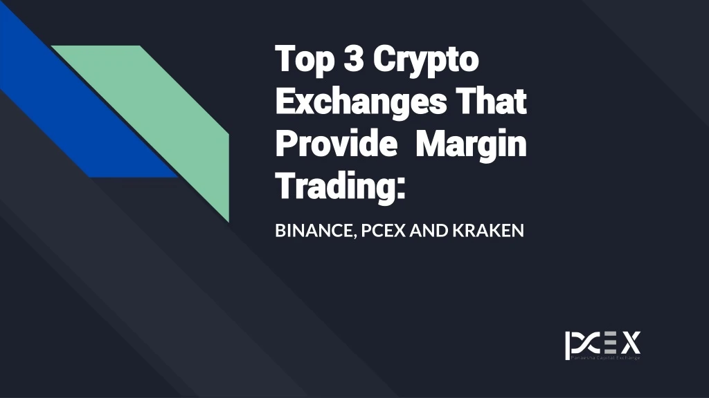 top 3 crypto exchanges that provide margin trading