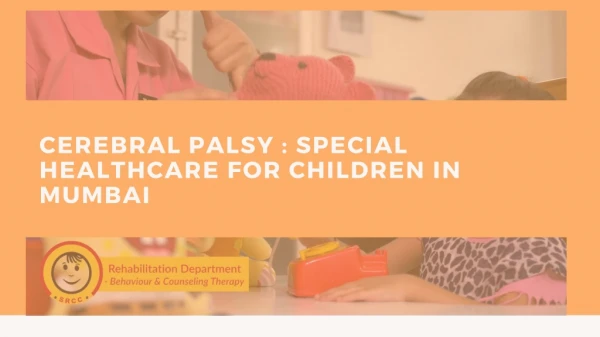 Cerebral Palsy-Special healthcare for children in Mumbai