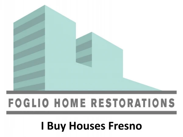 I Buy Houses Fresno