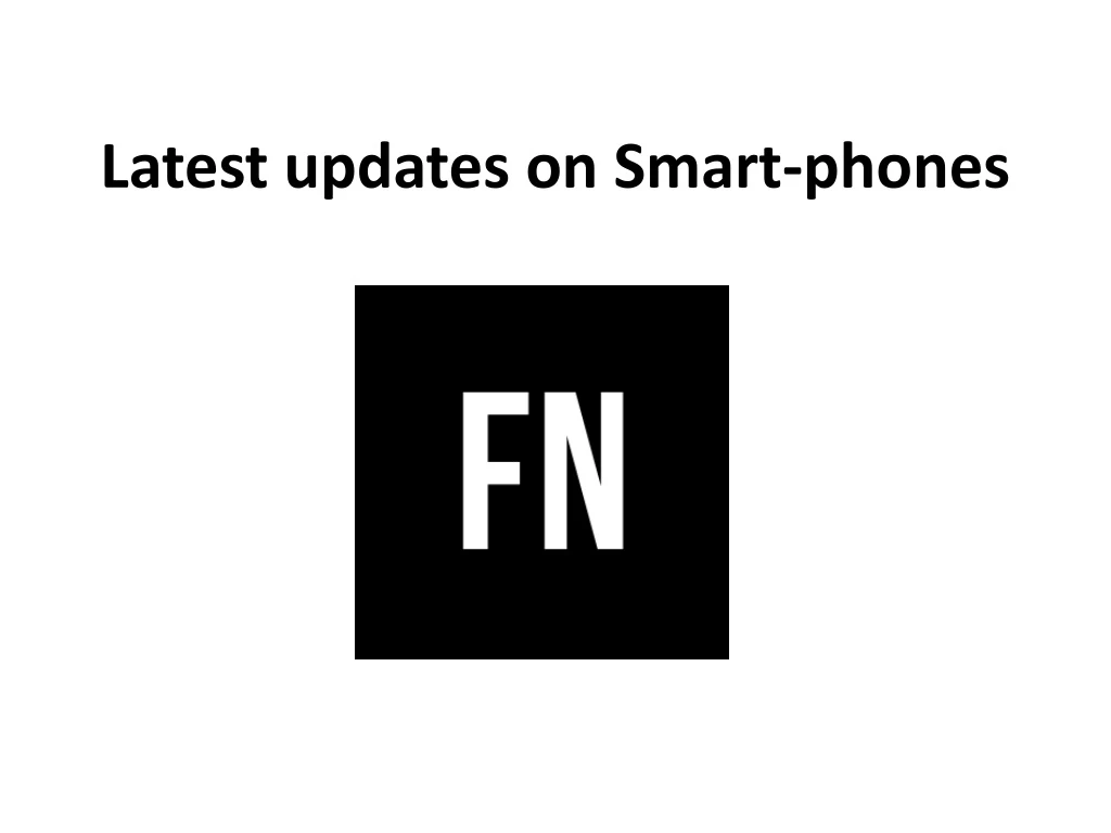 latest updates on smart phones