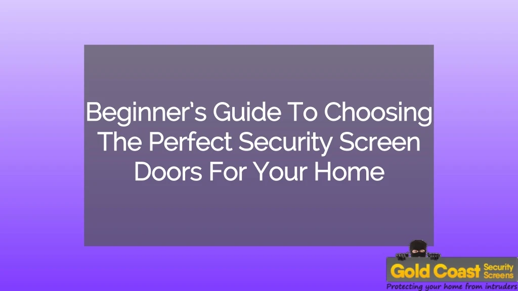beginner s guide to choosing the perfect security