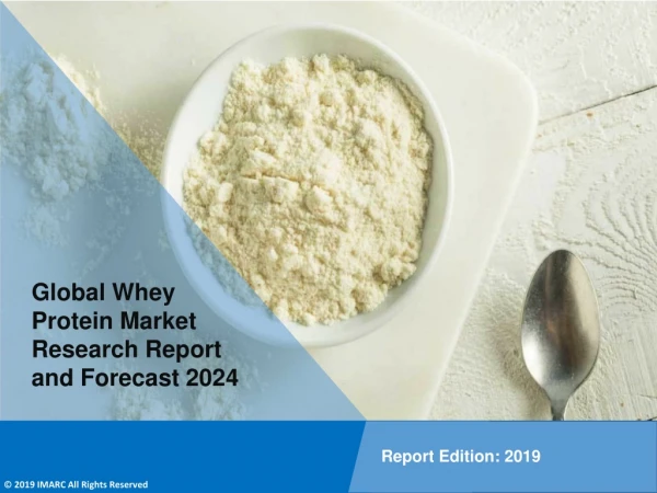 Whey Protein Market By Type, Application, Regional Analysis, Key Players and Forecast Till 2024
