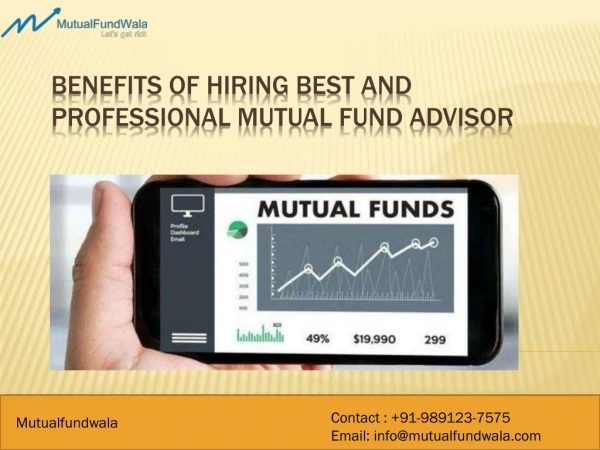 Benefits of Hiring Best and Professional Mutual Fund Advisor