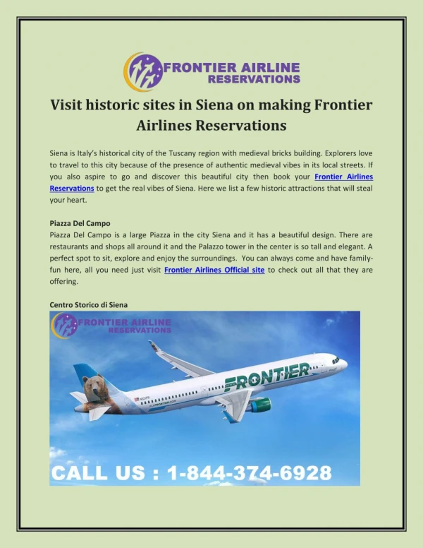 Visit historic sites in Siena on making Frontier Airlines Reservations