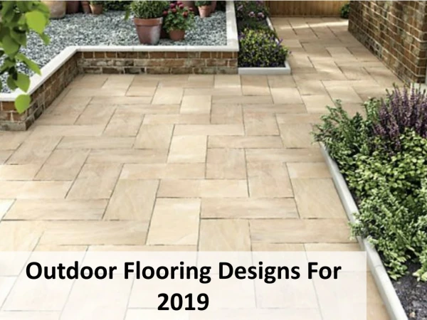 Outdoor Flooring Designs For 2019