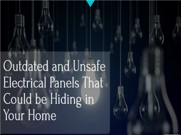 Outdated and Unsafe Electrical Panels That Could be Hiding in Your Home