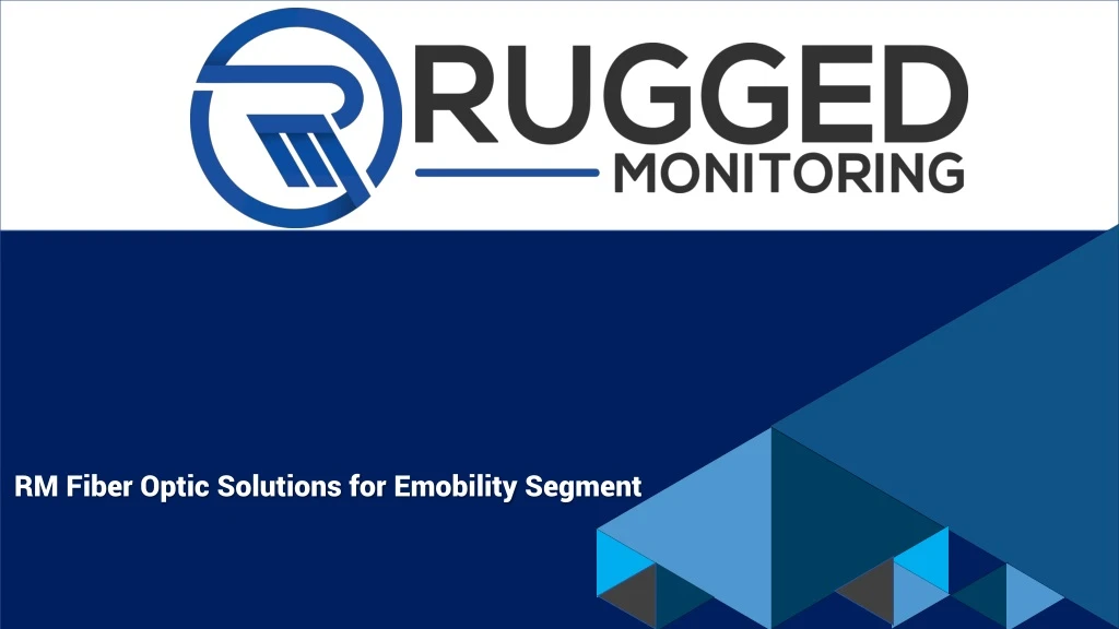 rm fiber optic solutions for emobility segment