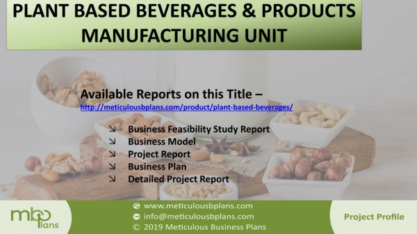 Plant Based Beverages & Products Manufacturing Unit