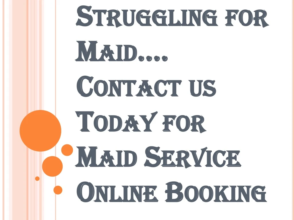 struggling for maid contact us today for maid service online booking
