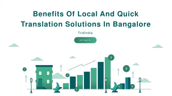 Benefits of local and quick Translation Solutions Bangalore