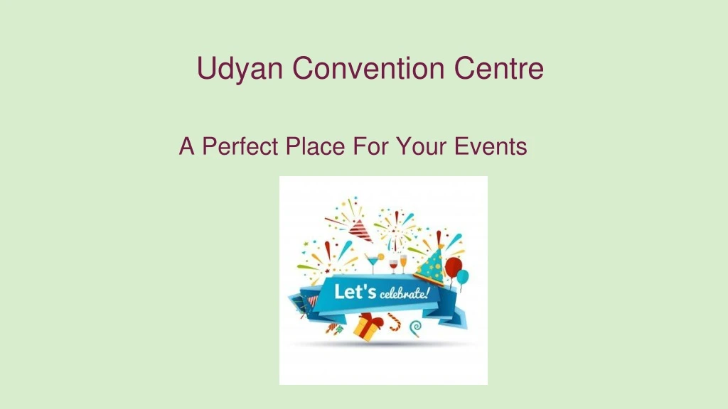 udyan convention centre